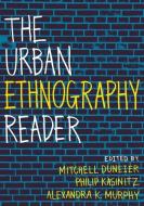 The Urban Ethnography Reader di Mitchell Duneier edito da Oxford University Press Inc