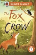 The Fox And The Crow: Read It Yourself - Level 1 Early Reader di Ladybird edito da Penguin Random House Children's UK