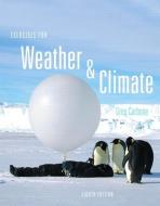 Exercises for Weather & Climate with Student Access Code Card di Greg Carbone edito da PRENTICE HALL