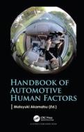 Handbook of Automotive Human Factors edito da Taylor & Francis Ltd