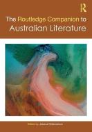 The Routledge Companion To Australian Literature edito da Taylor & Francis Ltd