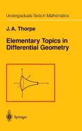 Elementary Topics in Differential Geometry di J. A. Thorpe edito da Springer New York
