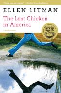 The Last Chicken in America: A Novel in Stories di Ellen Litman edito da W W NORTON & CO