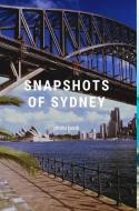 Snapshots of Sydney di Aussiesbooks edito da BLURB INC