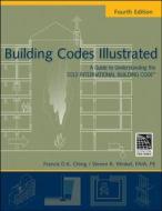 Building Codes Illustrated di Francis D. K. Ching, Steven R. Winkel edito da John Wiley And Sons Ltd