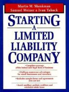 Starting a Limited Liability Company di Martin M. Shenkman edito da John Wiley & Sons