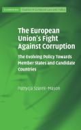 The European Union's Fight Against Corruption di Patrycja Szarek-Mason edito da Cambridge University Press