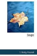Soups di S Beaty-Pownall edito da Bibliolife