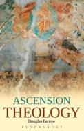 Ascension Theology di Professor Douglas Farrow edito da Bloomsbury Publishing PLC