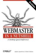 Webmaster in a Nutshell: A Desktop Quick Reference di Robert Eckstein, Stephen Spainhour edito da OREILLY MEDIA