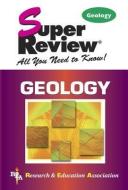 Geology di Steven Baumann, The Editors of Rea edito da RES & EDUCATION ASSN