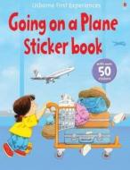 Usborne First Experiences Going on a Plane Sticker Book di Anne Civardi edito da Usborne Publishing Ltd