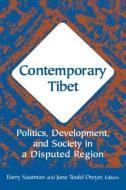 Contemporary Tibet di Barry Sautman, June Teufel Dreyer edito da Taylor & Francis Ltd