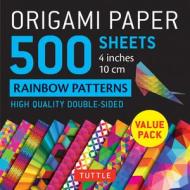 Origami Paper Rainbow Patterns 500 Sheets 10cm edito da Periplus Editions