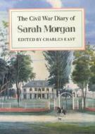 The Civil War Diary Of Sarah Morgan di Sarah Morgan edito da University Of Georgia Press