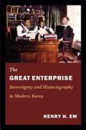 The Great Enterprise di Henry H. Em edito da Duke University Press Books