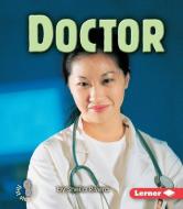 Doctor di Sheila Rivera edito da LERNER CLASSROOM