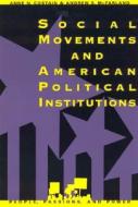 Social Movements And American Political Institutions edito da Rowman & Littlefield