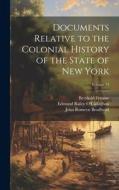 Documents Relative to the Colonial History of the State of New York; Volume 13 di John Romeyn Brodhead, Berthold Fernow edito da LEGARE STREET PR