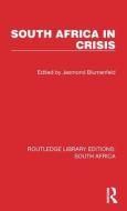 South Africa In Crisis edito da Taylor & Francis Ltd