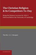 The Christian Religion and Its Competitors Today di A. C. Bouquet edito da Cambridge University Press