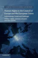 Human Rights in the Council of Europe and the European             Union di Janneke Gerards, Steven Greer, Rose Slowe edito da Cambridge University Press