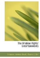 The Arabian Nights' Entertainments di Frances Jenkins Olcott, Monro S Orr edito da Bibliolife
