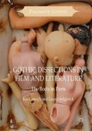 Gothic Dissections in Film and Literature di Ian Conrich, Laura Sedgwick edito da Palgrave Macmillan