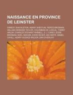 Naissance En Province De Leinster: Ernes di Livres Groupe edito da Books LLC, Wiki Series