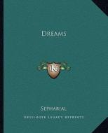 Dreams di Sepharial edito da Kessinger Publishing
