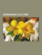Jordanian Culture di Source Wikipedia edito da University-press.org