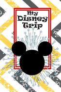 Unofficial Disney Trip Activity & Autograph Book di Danielle Reeves edito da Blurb