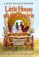 Little House on the Prairie di L. Wilder, Laura Ingalls Wilder edito da TURTLEBACK BOOKS