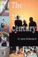 The 21st Century Family di Leroy McKenzie III edito da Lulu.com
