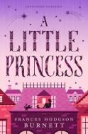 A Little Princess di Frances Hodgson Burnett edito da UNION SQUARE & CO