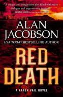 Red Death di Alan Jacobson edito da OPEN ROAD MEDIA