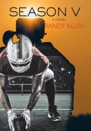 Season V di Randy Allen edito da Xlibris