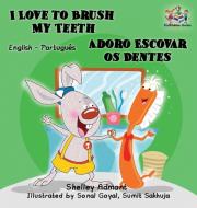 I Love to Brush My Teeth di Shelley Admont, Kidkiddos Books edito da KidKiddos Books Ltd.