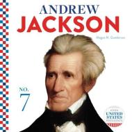 Andrew Jackson di Megan M. Gunderson edito da ABDO PUB CO