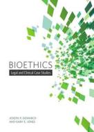 Bioethics di Gary Eugene Jones, Joseph P. DeMarco edito da Broadview Press Ltd