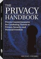 The Privacy Handbook di Michael Chesbro edito da Paladin Press