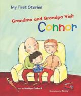 Grandma and Grandpa Visit Connor di Nadege Cochard edito da Windmill Books