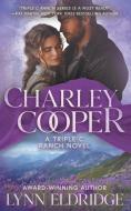 Charley Cooper di Lynn Eldridge edito da Wolfpack Publishing LLC