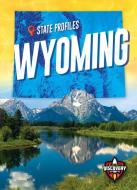 Wyoming di Christina Leaf edito da BLASTOFF DISCOVERY
