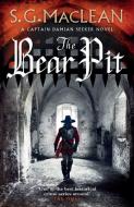 The Bear Pit di S.G. MacLean edito da Quercus Publishing