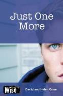 Just One More di Helen Orme edito da Ransom Publishing