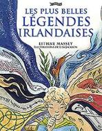 Les Plus Belles Legendes Irlandaises di Eithne Massey edito da O'Brien Press Ltd
