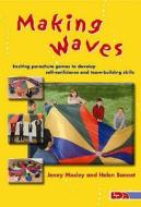 Making Waves di Helen Sonnet, Jenny Mosley edito da LDA