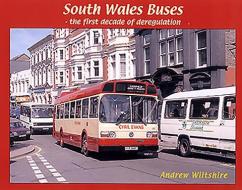 South Wales Buses di Andrew Wiltshire edito da Bernard McCall