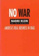 No War di Naomi Klein, et al. edito da Gibson Square Books Ltd